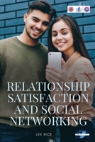 Relationship Satisfaction and Social Networking 2552813283 Book Cover