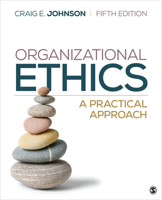 Organizational Ethics: A Practical Approach 1412987962 Book Cover