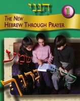 Hineni: The new Hebrew through prayer 0874411300 Book Cover