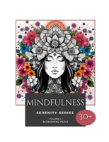 Mindfulness Volume 1: Blossoming Peace B0CPYWFKKC Book Cover