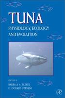 Fish Physiology, Volume 19: Tuna: Physiology, Ecology, and Evolution 0123504430 Book Cover