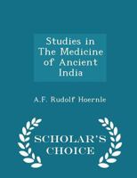 Studies in The Medicine of Ancient India 101766725X Book Cover