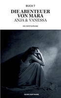 Die Abenteuer von Mara, Anja und Vanessa: Die Entführung (German Edition) 3746093651 Book Cover