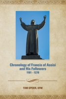 Chronology of Francis of Assisi and His Followers: 1181-1278 1632533227 Book Cover