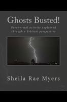 Ghosts Busted! 1470102935 Book Cover