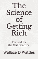 The Science of Getting Rich : Adapted for the 21st Century 1723081256 Book Cover
