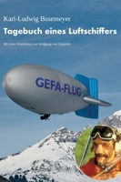 Tagebuch eines Luftschiffers: Über den Spuren von Graf Zeppelin schweben 3743921650 Book Cover