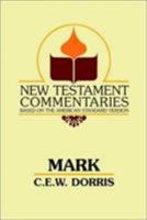 Mark: A Commentary on the Gospel According to Mark (New Testament Commentaries (Gospel Advocate)) 0892254343 Book Cover