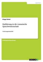 Einfhrung in die romanische Sprachwissenschaft: Vorlesungsmitschrift 3656712816 Book Cover