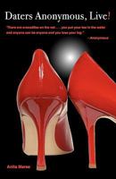 Daters Anonymous, Live! 1453865543 Book Cover