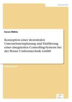 Konzeption Einer Dezentralen Unternehmensplanung Und Einfuhrung Eines Integrierten Controlling-Systems Bei Der Peiner Umformtechnik Gmbh 3838602269 Book Cover