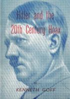 Hitler and the 20th Century Hoax 292536912X Book Cover