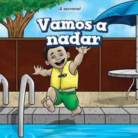 Vamos a Nadar (Let's Go Swimming) 1538327023 Book Cover