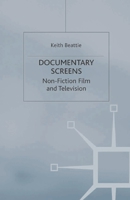 Documentary Screens: Non-Fiction Film and Television 033374117X Book Cover
