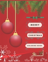 Merry Christmas Coloring Book: Christmas Activity Book.Includes-Coloring, Matching, Mazes, Drawing, Crosswords, Color By Number And Recipes book for boys and girls Ages 5,6,7,8,9 and 10 Years Old. 1677300280 Book Cover