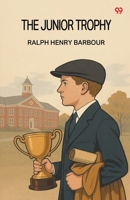 The Junior Trophy 9371468939 Book Cover