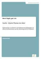 Sucht - (K)Ein Thema Im Alter 3838615018 Book Cover