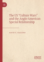 The US "Culture Wars" and the Anglo-American Special Relationship 3030185486 Book Cover