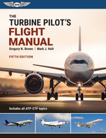 The Turbine Pilot's Flight Manual: Fifth Edition 1644253925 Book Cover