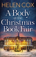 A Body at the Christmas Book Fair: A Festive Cosy Mystery 1529442176 Book Cover