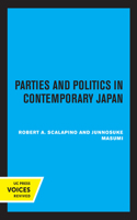 Parties and Politics in Contemporary Japan 0520317823 Book Cover