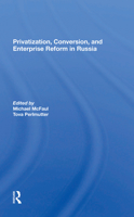 Privatization, Conversion, and Enterprise Reform in Russia 0367284316 Book Cover