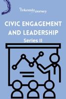 Civic Engagement and Leadership: Series II 1958785148 Book Cover