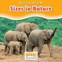 Sizes in Nature (Nature Is All Around Me 1634403010 Book Cover