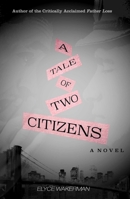 A Tale of Two Citizens 1631580140 Book Cover