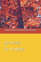 DE DIOSES Y DE HOMBRES (Spanish Edition) B08GFTLQ5J Book Cover
