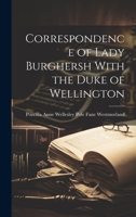 Correspondence of Lady Burghersh With the Duke of Wellington 1022110616 Book Cover