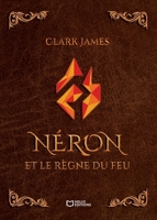 Néron et le règne du Feu (French Edition) 2386271897 Book Cover