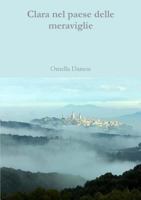Clara nel paese delle meraviglie 0244382255 Book Cover