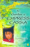 The Garden of Empress Cassia 1610670493 Book Cover