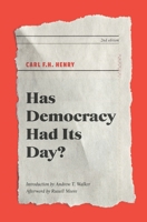Has Democracy Had Its Day? 1888880023 Book Cover