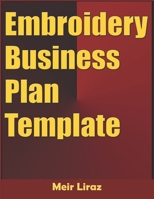 Embroidery Business Plan Template B084DG32QZ Book Cover
