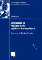 Erfolgreiches Management Radikaler Innovationen: Autonomie ALS Schlusselvariable 3824408295 Book Cover
