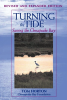 Turning the Tide: Saving the Chesapeake Bay 1559631007 Book Cover