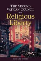 The Second Vatican Council and Religious Liberty B01FIZJYFS Book Cover
