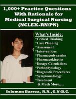 1,000+ Practice Questions with Rationale for Medical Surgical Nursing (NCLEX-RN/PN) 1493566539 Book Cover