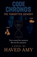 Code Chronos: The Forgotten Memory B0F517RR41 Book Cover