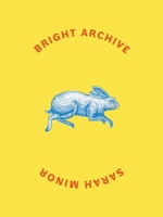 Bright Archive 0999418696 Book Cover