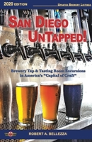 San Diego UnTapped!: Brewery Tap & Tasting Rooms in America's "Capital of Craft" 1734758406 Book Cover