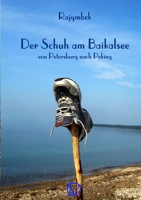 Der Schuh am Baikalsee (German Edition) 144767488X Book Cover