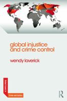 Global Injustice and Crime Control 0415697468 Book Cover