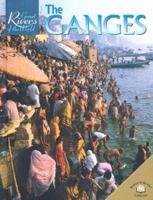 The Ganges (Great Rivers of the World) 0836854438 Book Cover