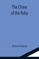 The Chase of the Ruby: Action Adventure Thriller 8027305098 Book Cover