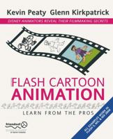 Flash Cartoon Animation: Learn from the Pros 1590592077 Book Cover