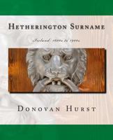 Hetherington Surname: Ireland: 1600s to 1900s 1939958083 Book Cover