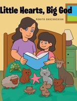 Little Hearts, Big God B0H1DZS7QB Book Cover